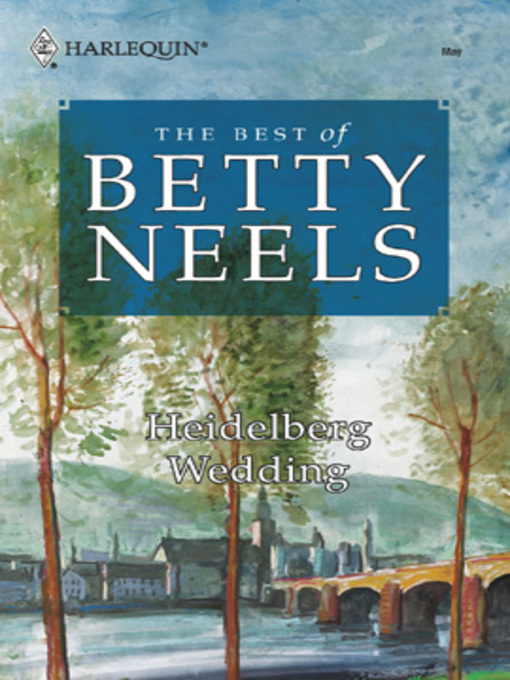 Title details for Heidelberg Wedding by Betty Neels - Available